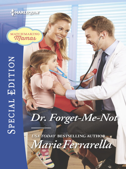Title details for Dr. Forget-Me-Not by Marie Ferrarella - Available